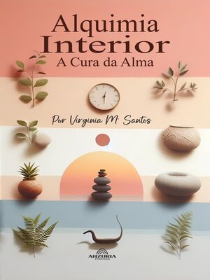 cover image of Alquimia Interior – a Cura da Alma